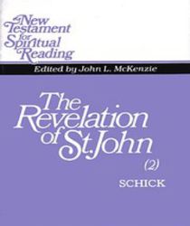 THE REVELATION OF ST JOHN, VOL. II (NEW TESTAMENT FOR SPIRITUAL READING)